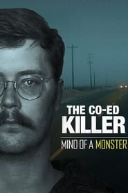Assistir Filme The Co-Ed Killer: Mind of a Monster online grátis