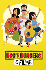 Assistir Filme Bob's Burger: O Filme online grátis