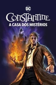 Assistir Filme Constantine: A Casa dos Mistérios online grátis