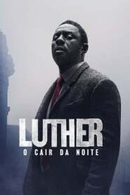 Assistir Filme Luther: O Cair da Noite online grátis