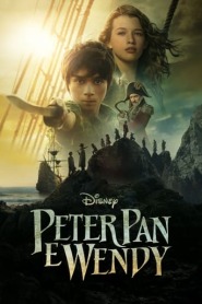 Assistir Filme Peter Pan e Wendy online grátis