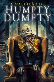 Assistir Filme A Maldição de Humpty Dumpty online grátis