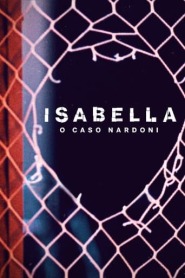 Assistir Filme A Life Too Short: The Isabella Nardoni Case online grátis