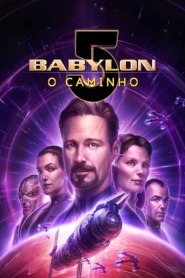 Assistir Filme Babylon 5: O Caminho online grátis