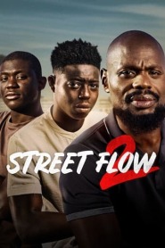Assistir Filme Street Flow 2 online grátis