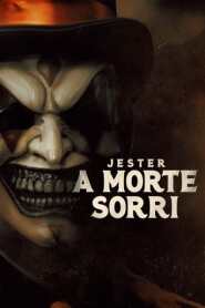 Assistir Filme Jester: A Morte Sorri online grátis